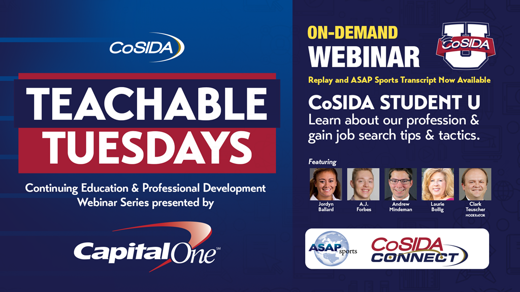 ON DEMAND Capital One Teachable Tuesdays CoSIDA Student U Webinar- Learn About Our Profession & Gain Job Search Tips & Tactics